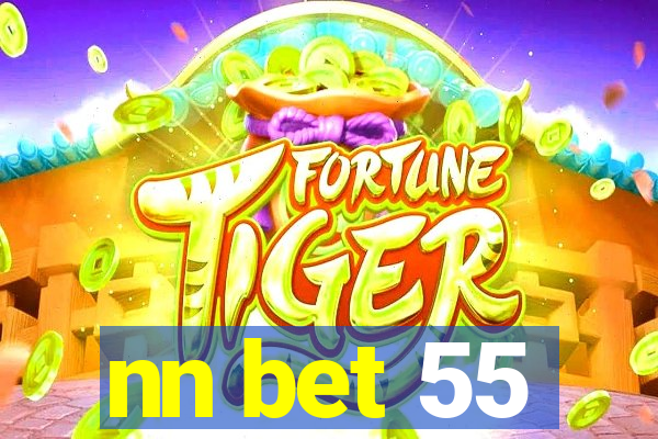 nn bet 55